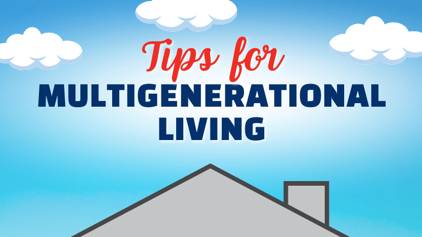 Adapting Your Home For Multigenerational Living