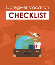 Caregiver Vacation Checklist Cover